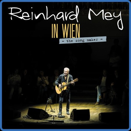 Reinhard Mey - IN WIEN - The song mer - (Live) (2023)