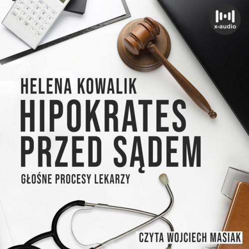 Helena Kowalik - Hipokrates przed sądem