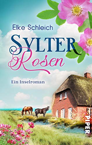 Elke Schleich  -  Sylter Rosen