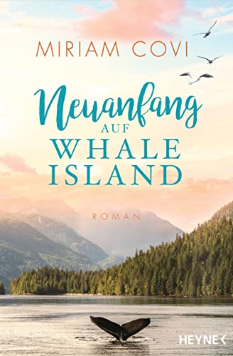 Covi, Miriam  -  Neuanfang auf Whale Island