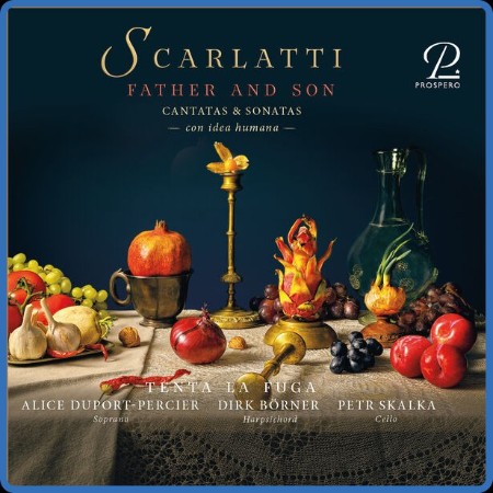 Tenta La Fuga - Scarlatti - Father and Son  Cantatas and Sonatas (con idea humana)...