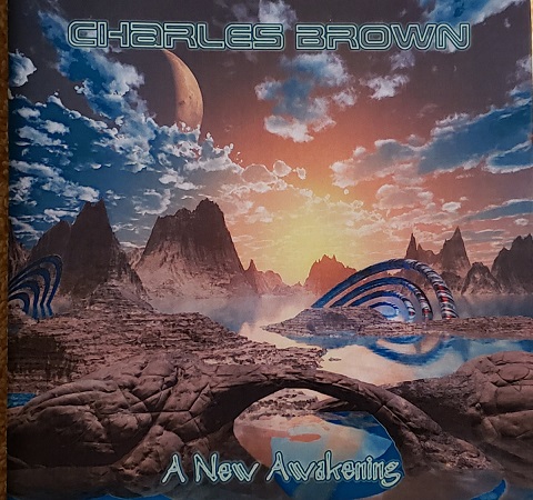 Charles Brown (Charles Brown Mystics) - A New Awakening (2023)