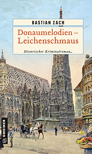 Cover: Bastian Zach  -  Donaumelodien  -  Leichenschmaus