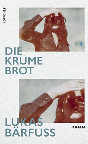 B&auml;rfuss, Lukas  -  Die Krume Brot