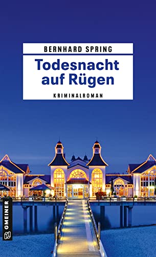 Bernhard Spring  -  Todesnacht auf R&uuml;gen