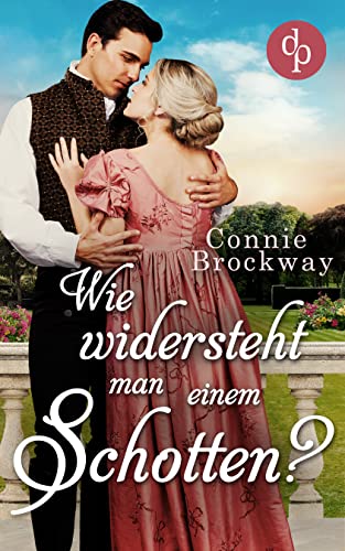 Connie Brockway  -  Wie widersteht man einem Schotten