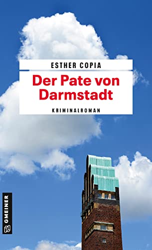 Cover: Esther Copia  -  Der Pate von Darmstadt