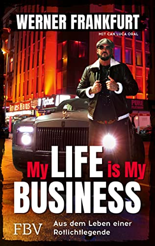 Frankfurt, Werner  -  My Life is My Business