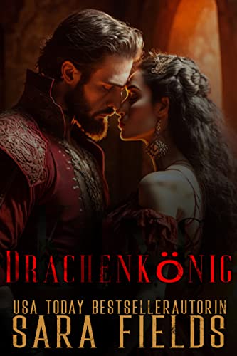 Sara Fields  -  Drachenk&ouml;nig: d&uuml;stere Drachenwandler - Romance
