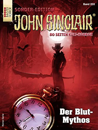 Cover: Jason Dark  -  John Sinclair Sonder - Edition 203  -  Der Blut - Mythos