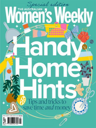 The Australian Women's Weekly – Handy Home Hints 2023