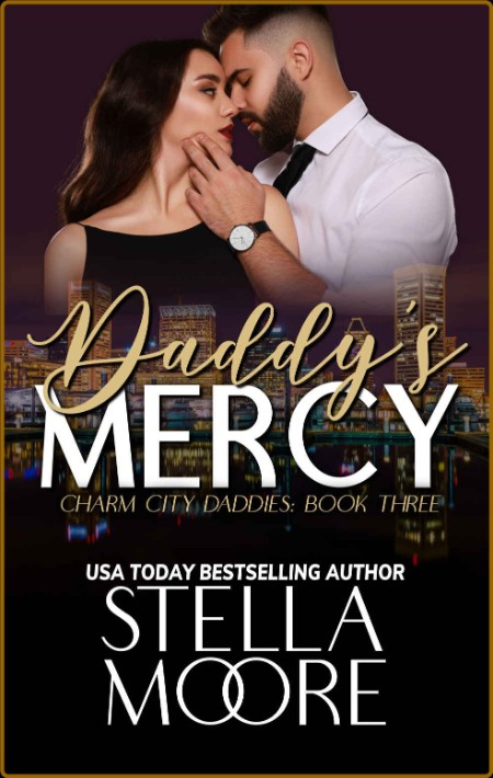 Daddy's Mercy (Charm City Daddies Book 3) Ece973be19680046ffe6f7a503150701