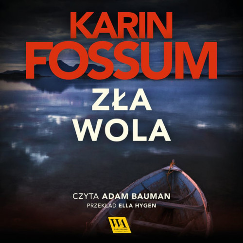 Karin Fossum - Zła wola
