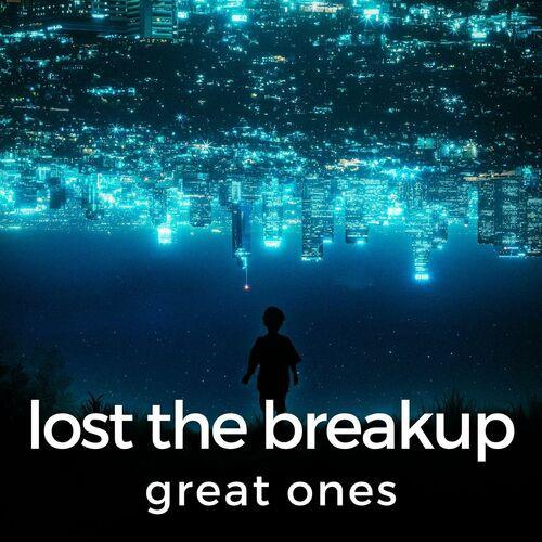 Lost The Breakup Great Ones (2023)