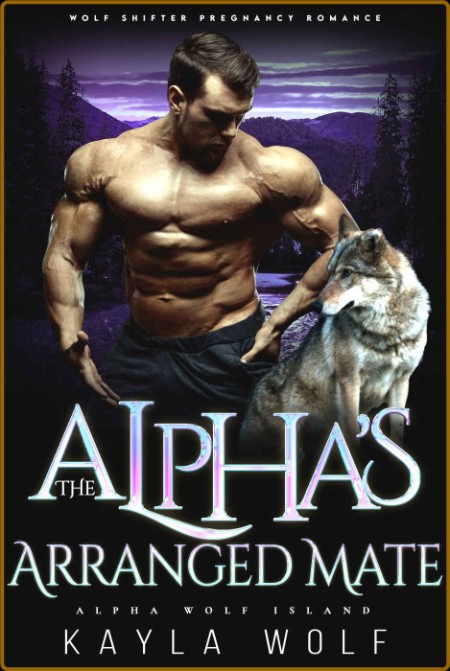 The Wolf's Arranged Mate: A Wolf Shifter Contract Marriage Romance (Werewolf Mount... 4a223f969cf52b3d731a8df0d06b0c64