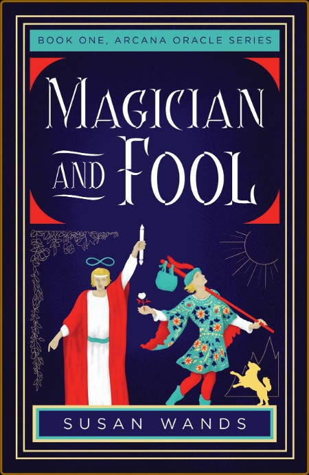 Magician and Fool: Book One, Arcana Oracle Series 9f71ad5ef55f066ef22e036650c57f8b