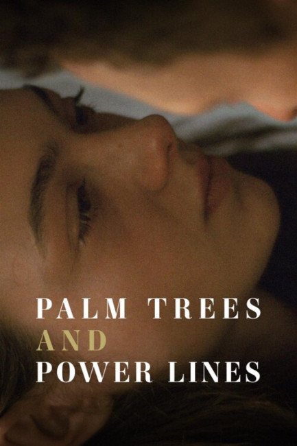     / Palm Trees and Power Lines (2022) WEB-DL 1080p  New-Team | TVShows