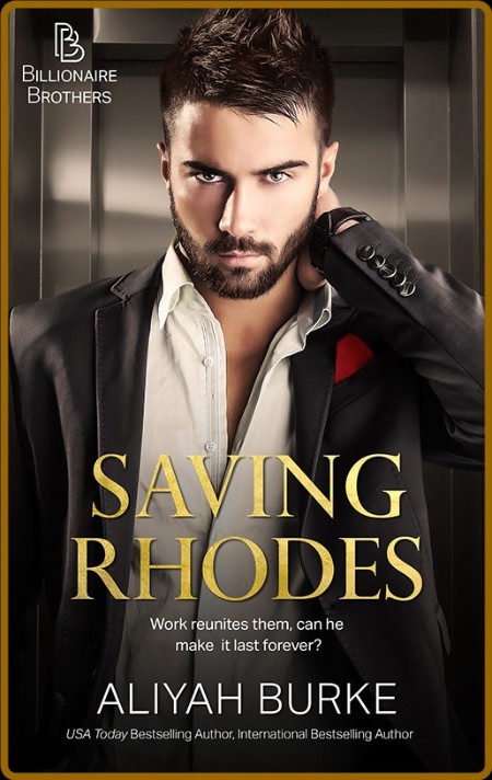 Saving Rhodes (Billionaire Brothers) Bf147bbd33d2e47d89d4c715925ace9c