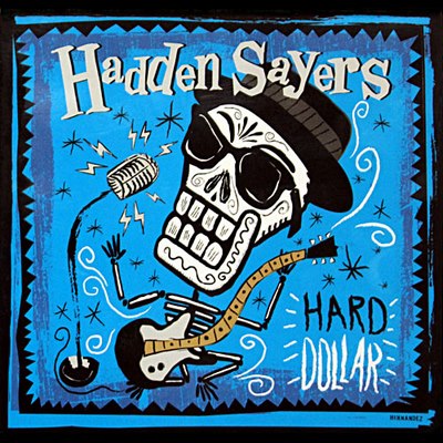 Hadden Sayers - Hard Dollar (2011)