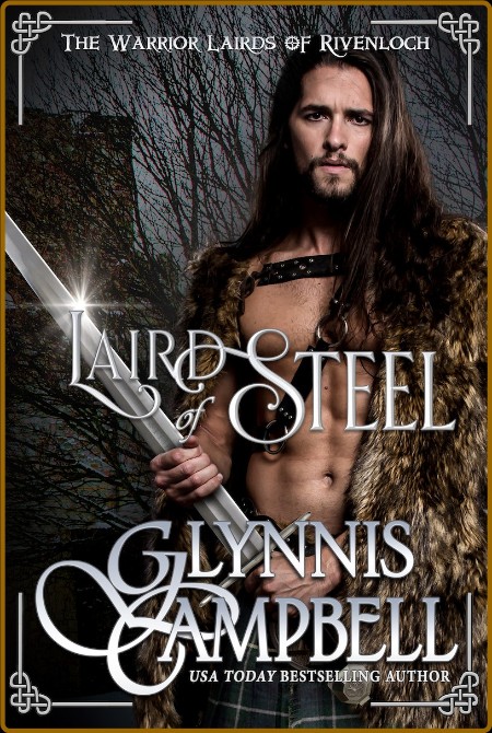 Laird of Steel (The Warrior Lairds of Rivenloch Book 1)