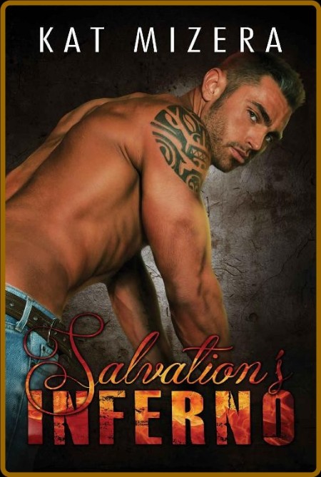 Salvation's Inferno (Inferno Book 1) (The Inferno Series) 7733fe8516c77b503a46159cfb01f7e6