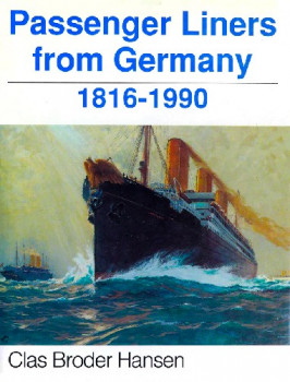 Passenger Liners from Germany: 1816-1990