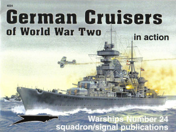 German Cruisers of World War Two in Action (Squadron Signal 4024)