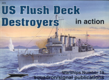 US Flush Deck Destroyers in Action (Squadron Signal 4019)