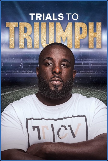 Trials To Triumph The Documentary (2023) 720p WEBRip x264 AAC-YTS