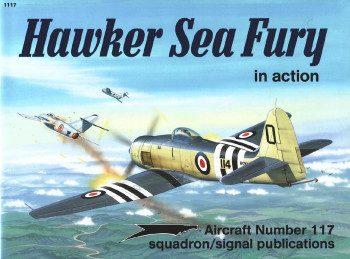 Hawker Sea Fury in Action (Squadron Signal 1117)
