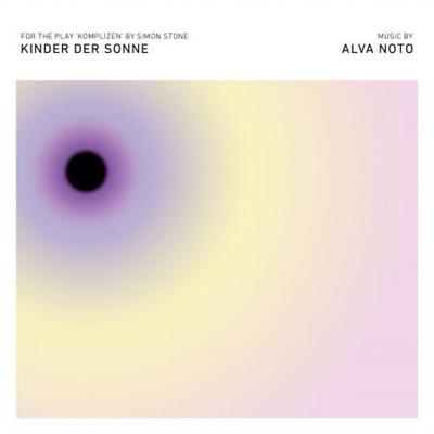 Alva Noto - Kinder der Sonne (From "Komplizen") (2023) [Official Digital Download 24/48]