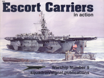 Escort Carriers in action (Squadron Signal 4009)