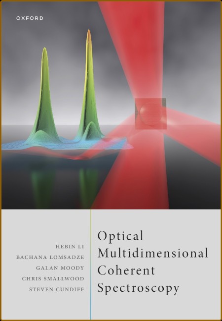 Optical Multidimensional Spectroscopy (Springer Series in Optical Sciences Book 226) 5ee10822a3a025a65915e8b58c952897