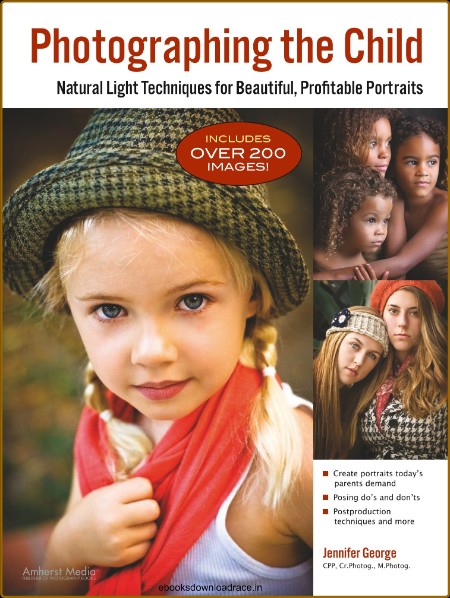 Photographing the Child: Natural Light Portrait Techniques for Beautiful, Profitab... Facf2e0a142d8988a45d911c55ccb4b8