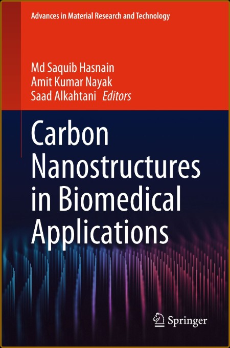 Carbon Nanostructures in Biomedical Applications (Advances in Material Research an... 622fe407be2640bcb5282a5a4c0075c8