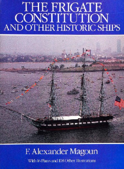 The Frigate Constitution fnd Other Historic Ships