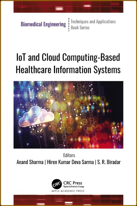 IoT and Cloud Computing-Based Healthcare Information Systems (Biomedical Engineering)