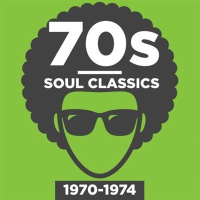 Various Artists - 70s Soul Classics 1970-1974 (2018) (FLAC / MP3)