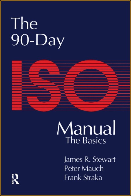 The 90-Day ISO 9000 Manual