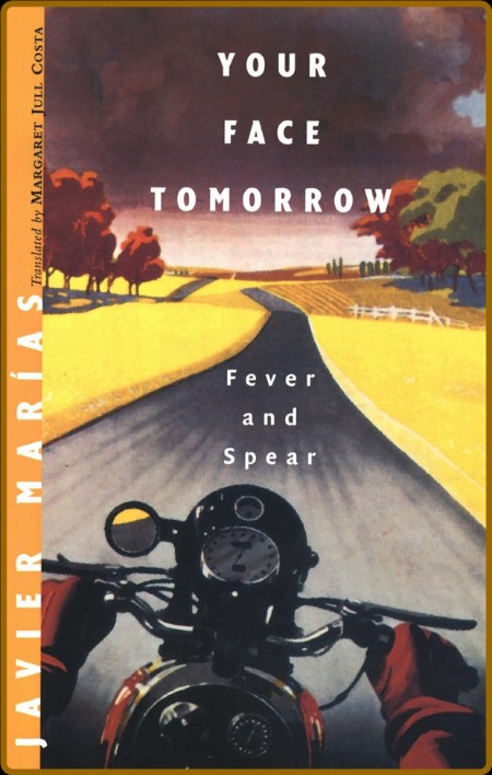 Your Face Tomorrow: Fever and Spear / Dance and Dream / Poison, Shadow, and Farewell