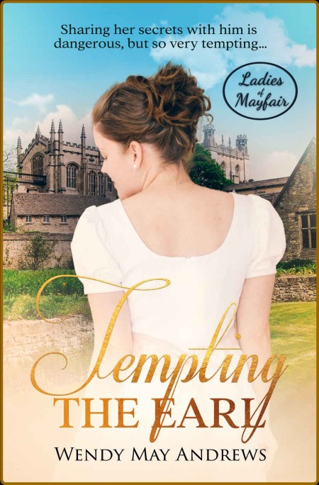 Tempting the Earl (Ladies of Mayfair Book 6)