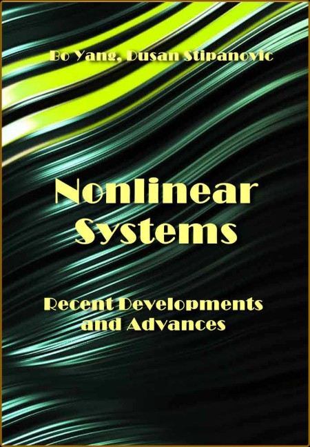 Nonlinear Systems - Recent Developments and Advances