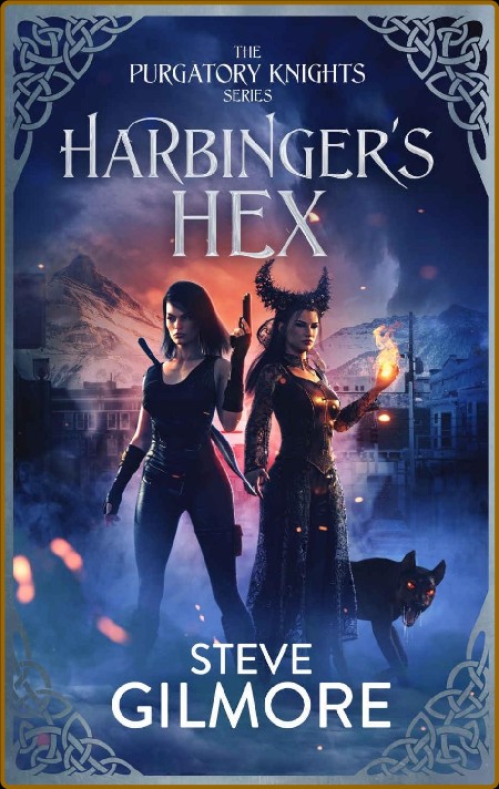 Harbinger's Hex (The Purgatory Knights Series Book 1)