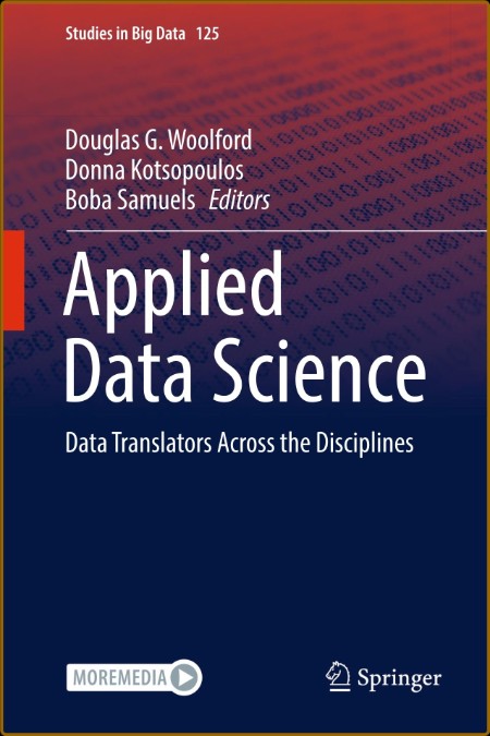 Applied Data Science: Data Translators Across the Disciplines (Studies in Big Data...