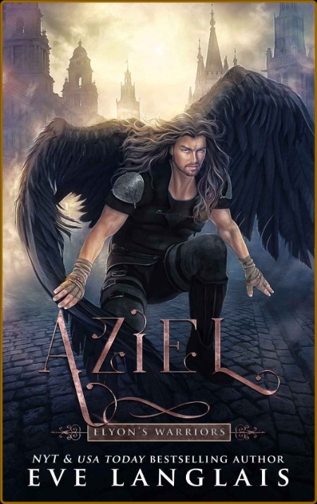 Aziel (Elyon's Warriors Book 1) Fc1471f26463a9b329f0d280a249f391