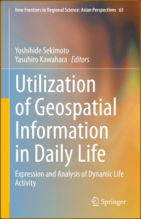 Utilization of Geospatial Information in Daily Life