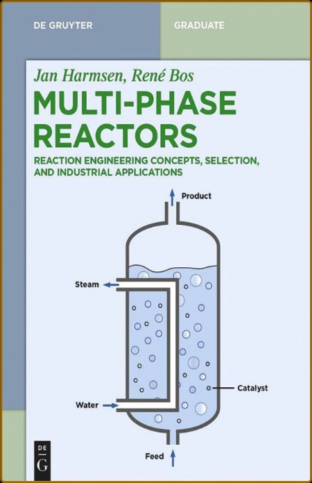 Multiphase Reactors: Reaction Engineering Concepts, Selection, and Industrial Appl... 3370cf3ad2f8c7fc20a175f2dcb2bba1