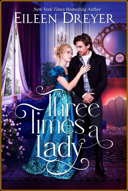 Three Times a Lady (Drake's Damsels Book 3)