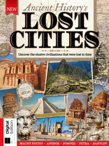 All About History Ancient History's Lost Cities – 6th Edition 2023