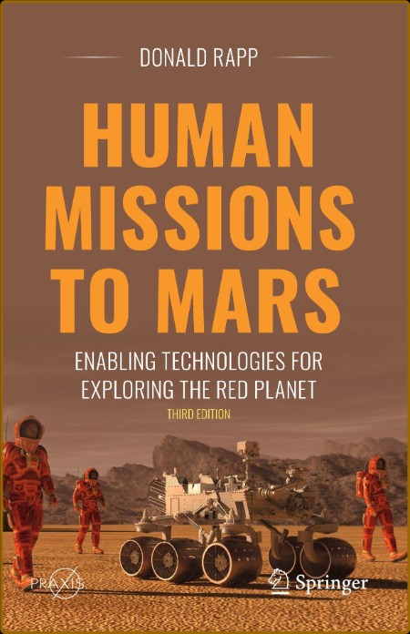 Human Missions to Mars: Enabling Technologies for Exploring the Red Planet